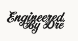 Engineered By Dré