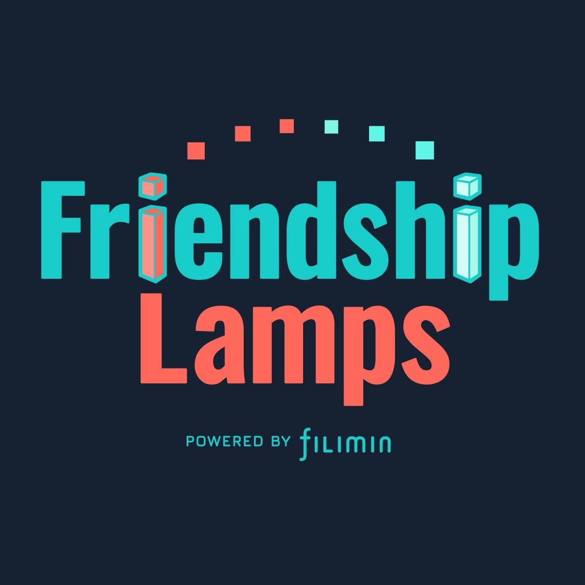 Friendship Lamps Powered By Filimin