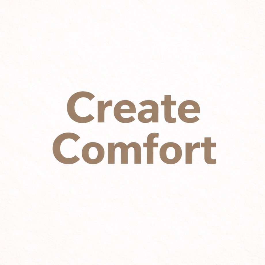 Create Comfort