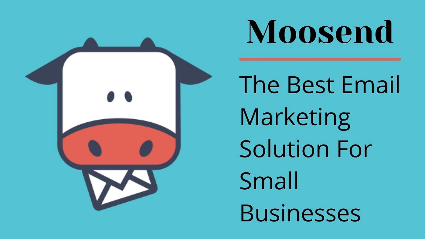 Moosend - Your Ultimate Email Marketing Companion for Growing Businesses