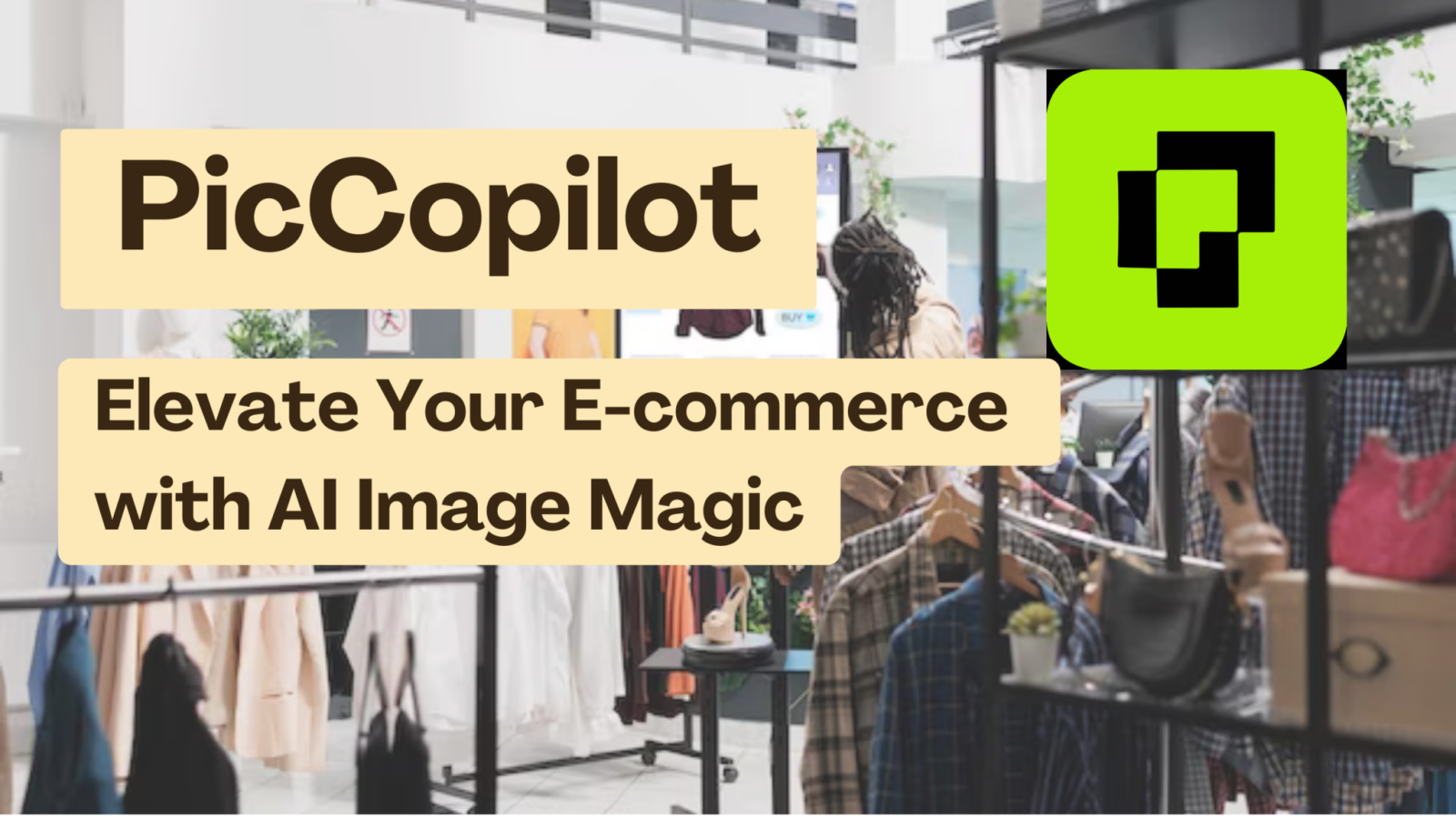 Pic copilot AI Review - Transforming E-Commerce Visual Design and Global Marketing